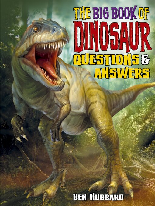 Couverture de The Big Book of Dinosaur Questions & Answers